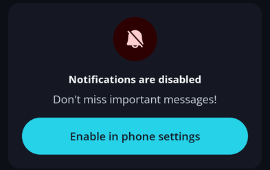 Notifications · Mobile The Notifications screen on mobile shows a Notifications are disabled card with an Enable in phone settings button.